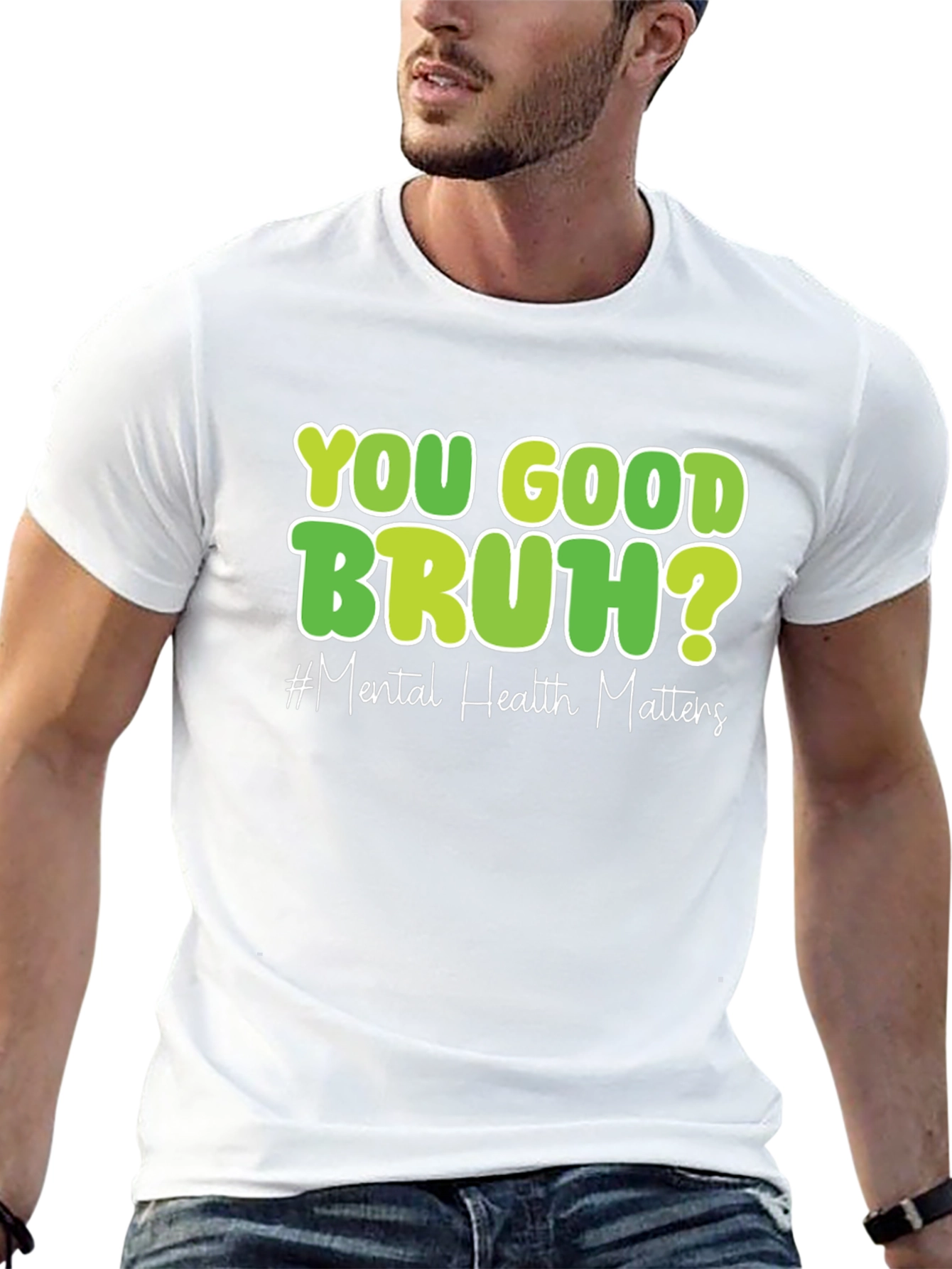 You Good Bruh? Mental Health Matters T-Shirt