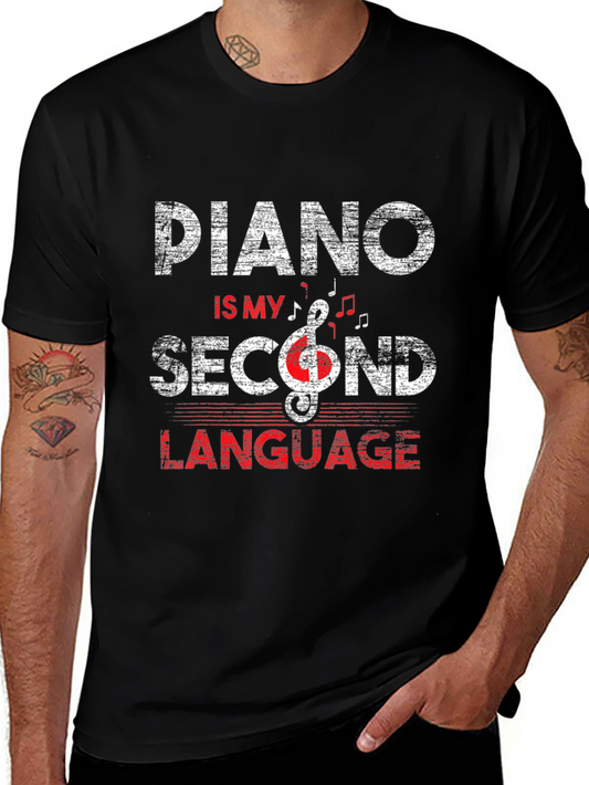 Piano is My Second Language T-Shirt - Music Lover Tee