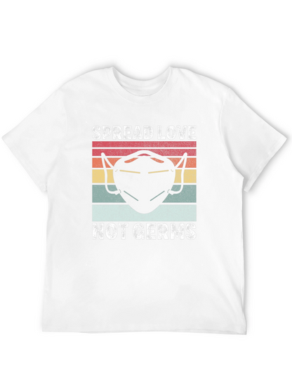 Spread Love Not Germs Tee