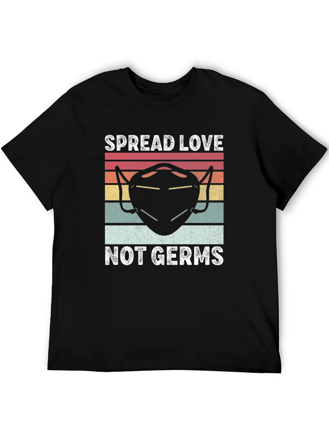 Spread Love Not Germs Tee