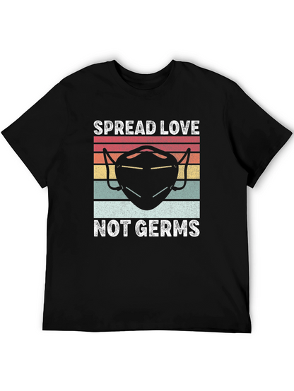 Spread Love Not Germs Tee