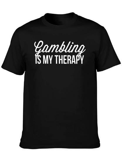 Gambling Is My Therapy T-Shirt - Black Casual Tee