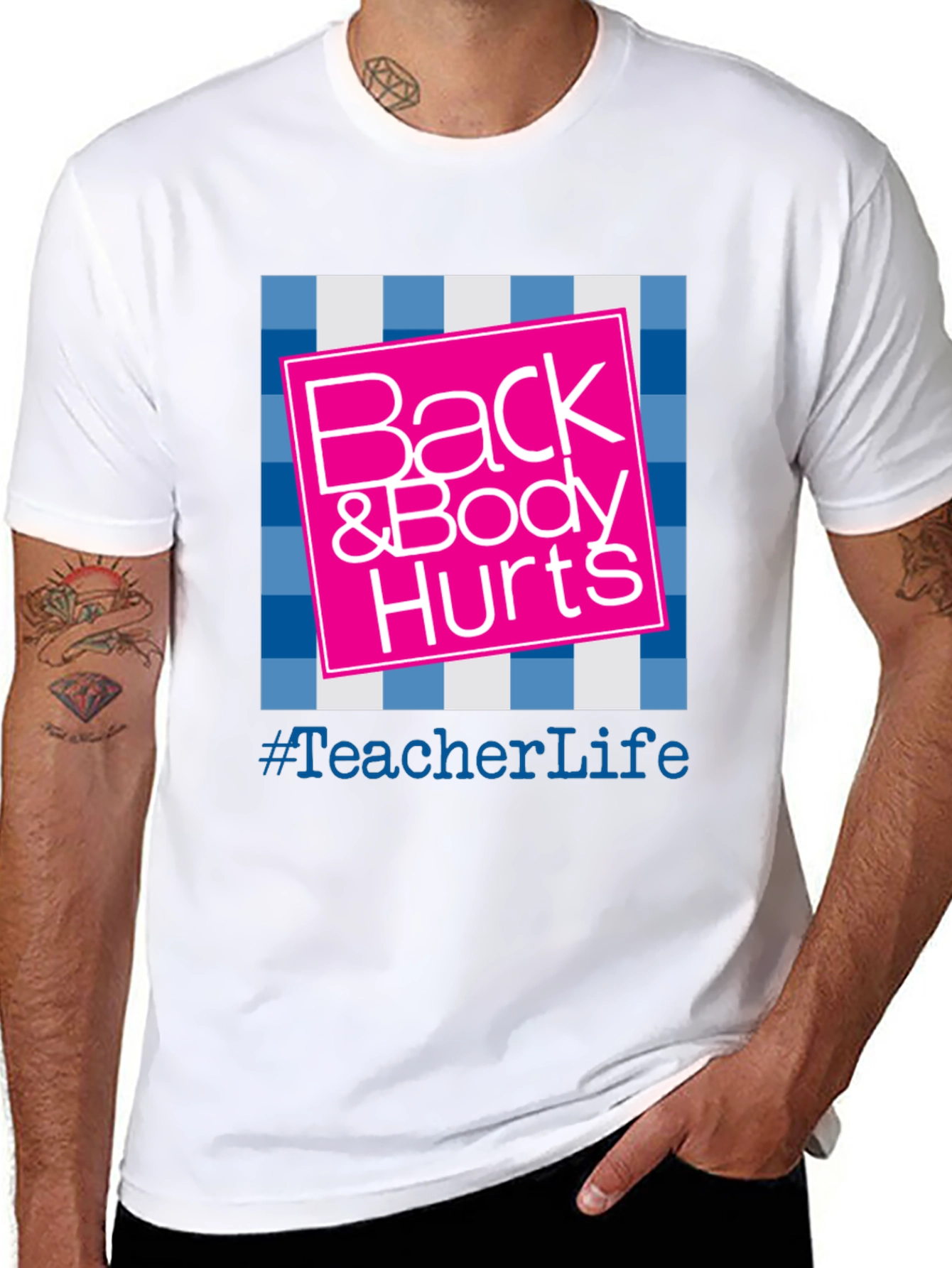 Teacher Life Back & Body Hurts Graphic Tee