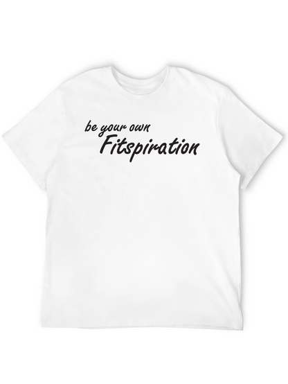 Be Your Own Fitspiration Black T-Shirt