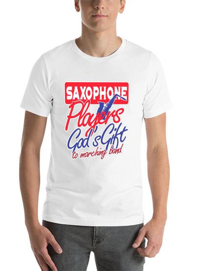 Saxophone Player T-Shirt - Gods Gift to Marching Band