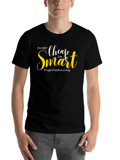 Im Not Cheap Im Smart Graphic Tee