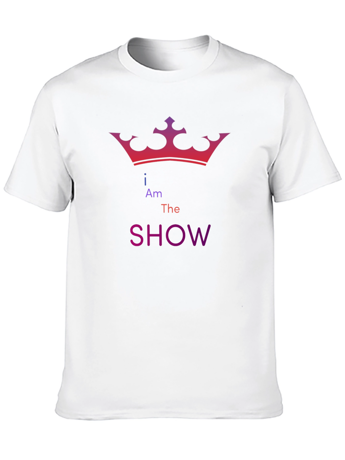 I Am The Show Graphic T-Shirt
