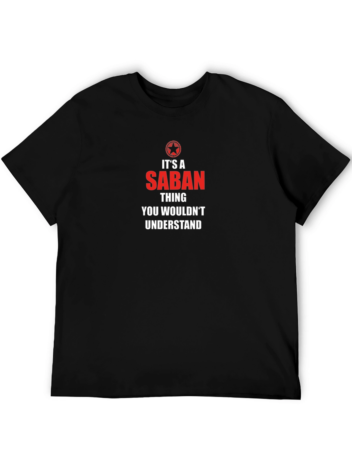 Its a Saban Thing T-Shirt