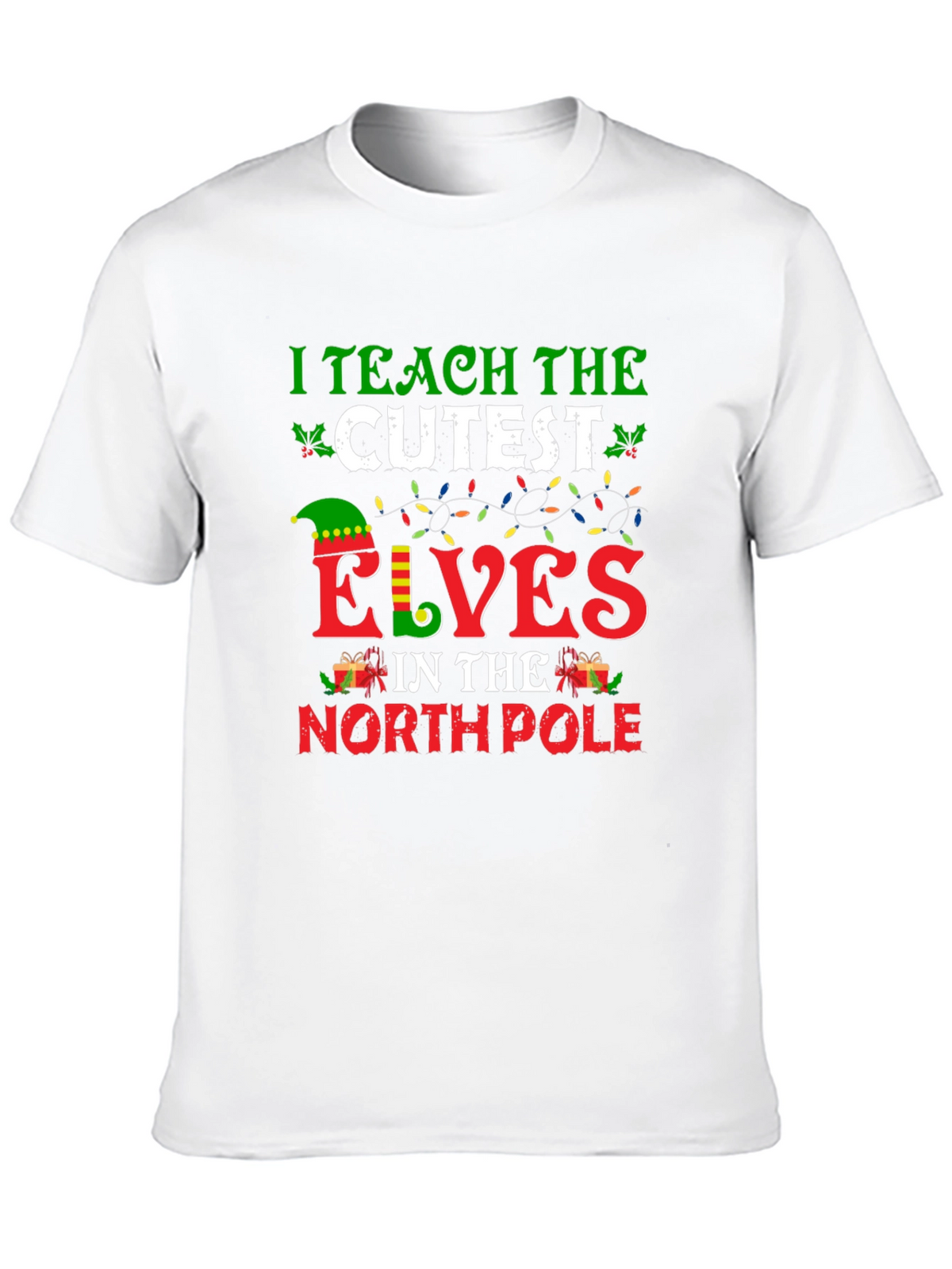 I Teach the Cutest Elves Christmas T-Shirt