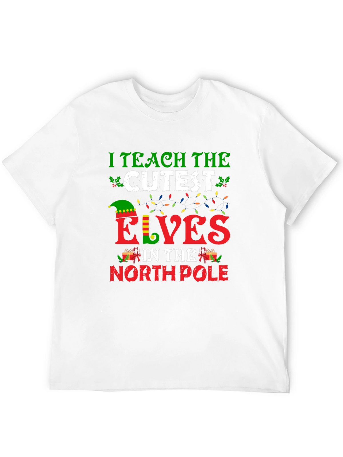 I Teach the Cutest Elves Christmas T-Shirt