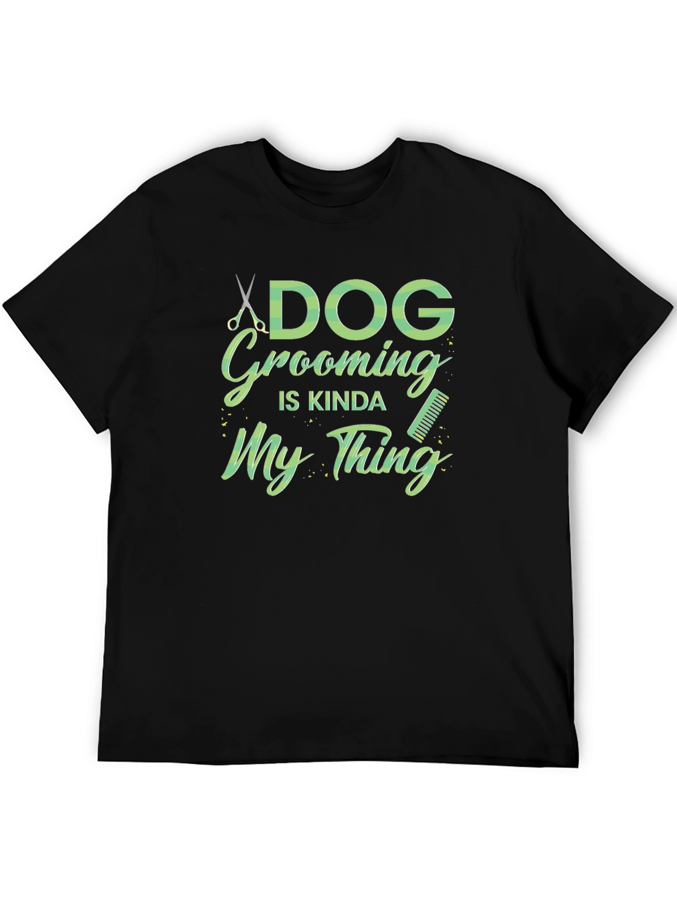 Dog Grooming Is My Thing Black T-Shirt