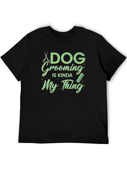 Dog Grooming Is My Thing Black T-Shirt
