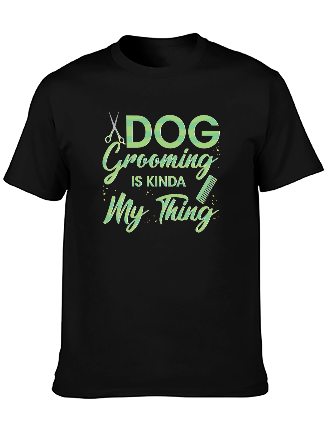 Dog Grooming Is My Thing Black T-Shirt