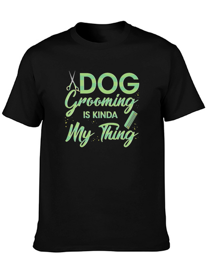 Dog Grooming Is My Thing Black T-Shirt