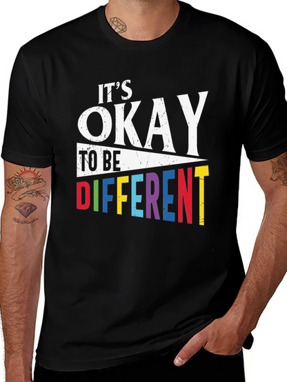 Its Okay To Be Different T-Shirt