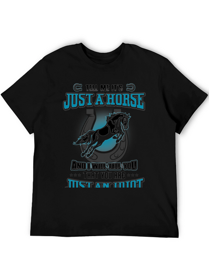 Just a Horse Tee - Animal Lover T-Shirt