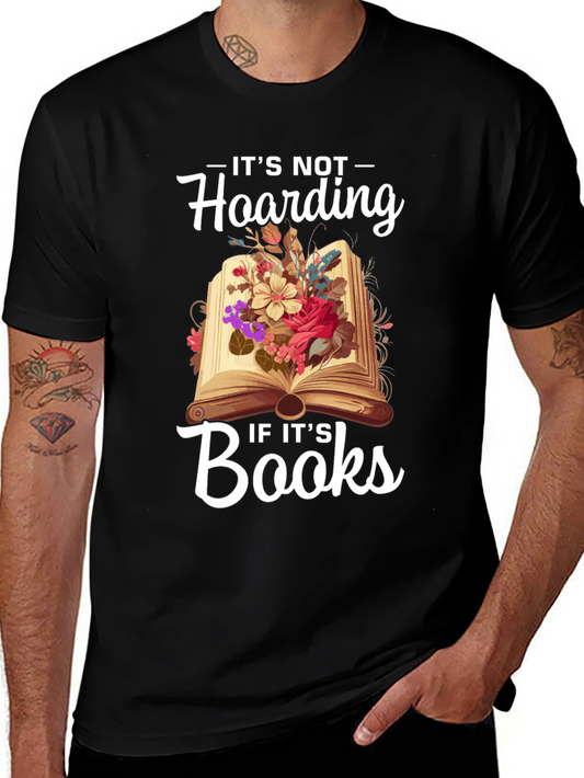 Book Lover T-Shirt - Its Not Hoarding If Its Books