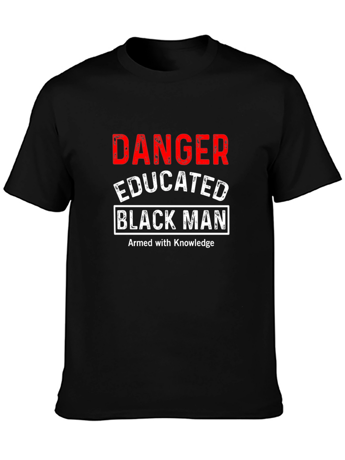 Danger Educated Black Man T-Shirt