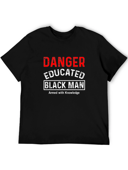 Danger Educated Black Man T-Shirt