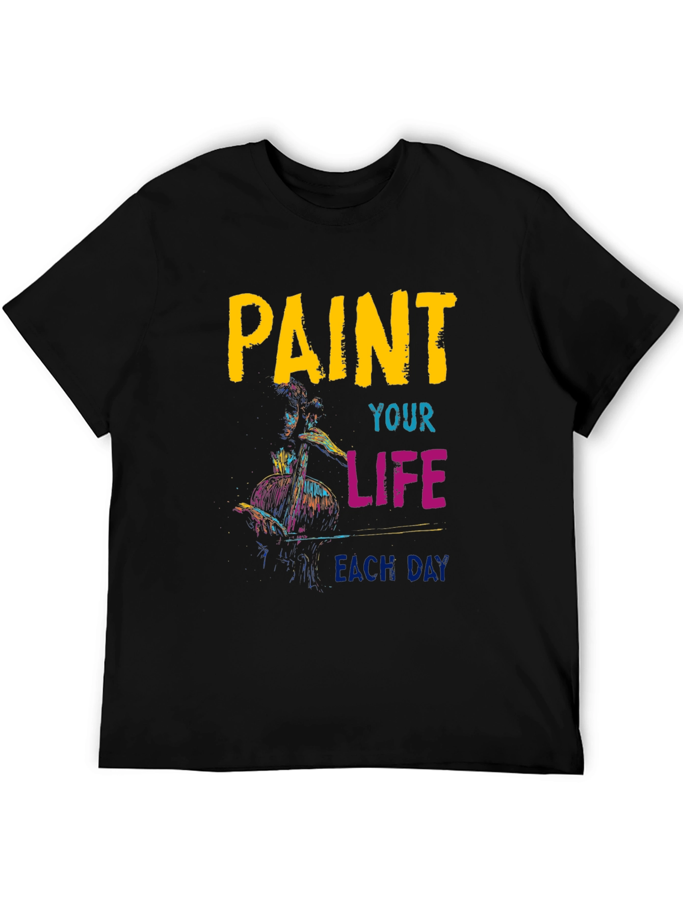 Paint Your Life T-Shirt - Artistic Graphic Tee