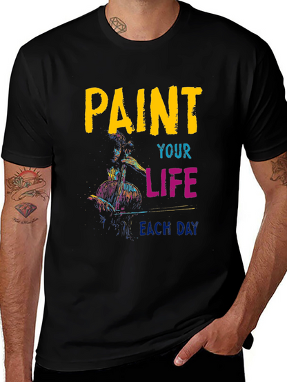 Paint Your Life T-Shirt - Artistic Graphic Tee