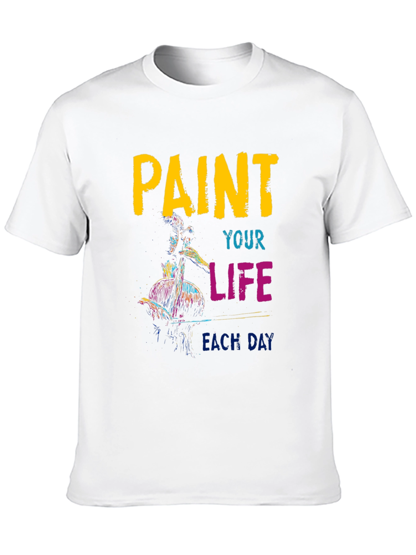 Paint Your Life T-Shirt - Artistic Graphic Tee