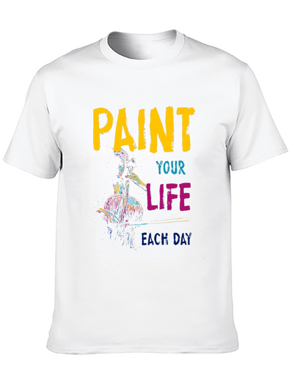 Paint Your Life T-Shirt - Artistic Graphic Tee