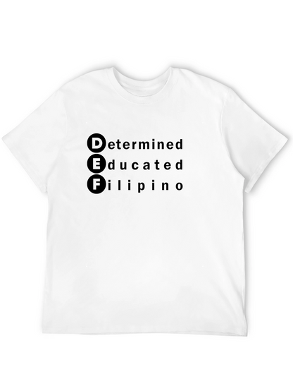 DEF Determined Educated Filipino T-Shirt