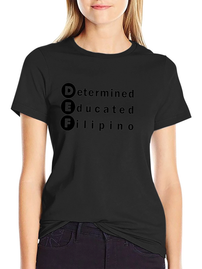 DEF Determined Educated Filipino T-Shirt