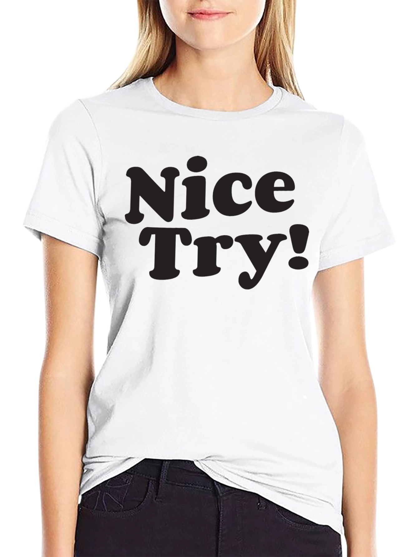 Nice Try! Graphic Tee - Soft Cotton Casual Style