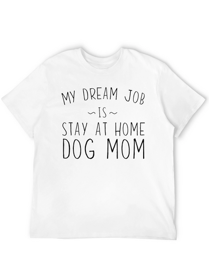 Stay at Home Dog Mom T-Shirt - Black