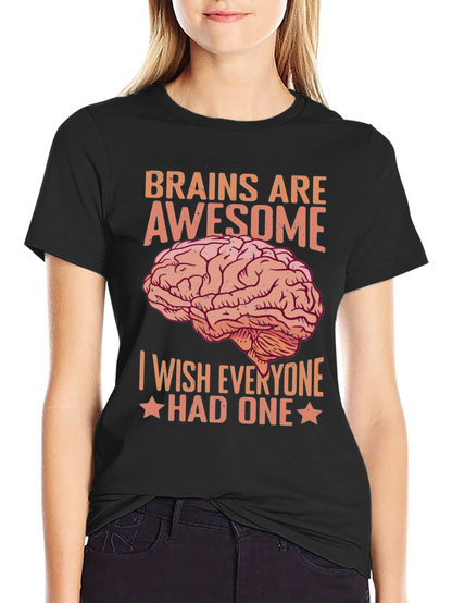 Brains Are Awesome T-Shirt
