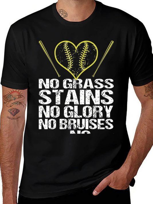 No Grass Stains No Glory Baseball T-Shirt