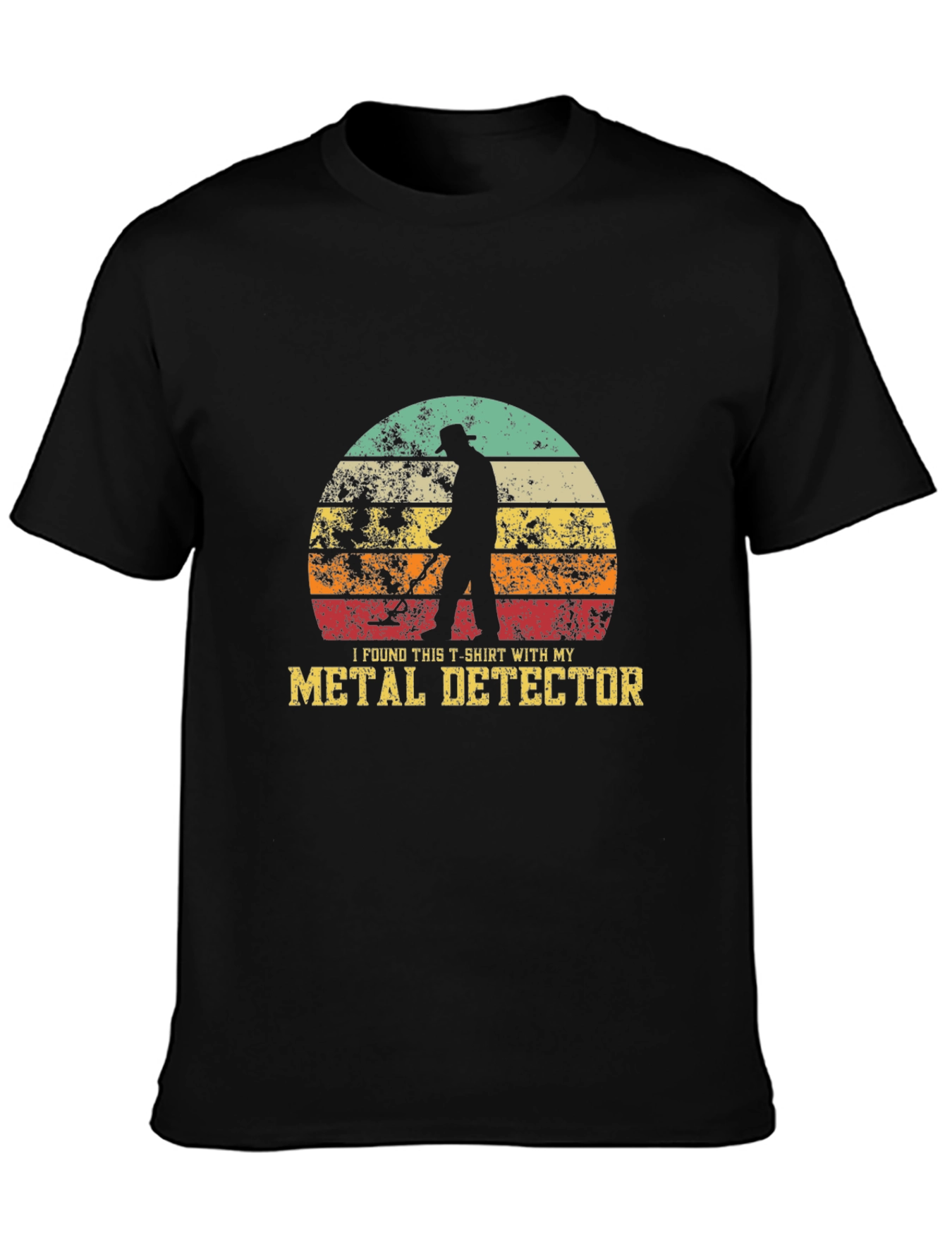 Metal Detector T-Shirt I Found This Shirt