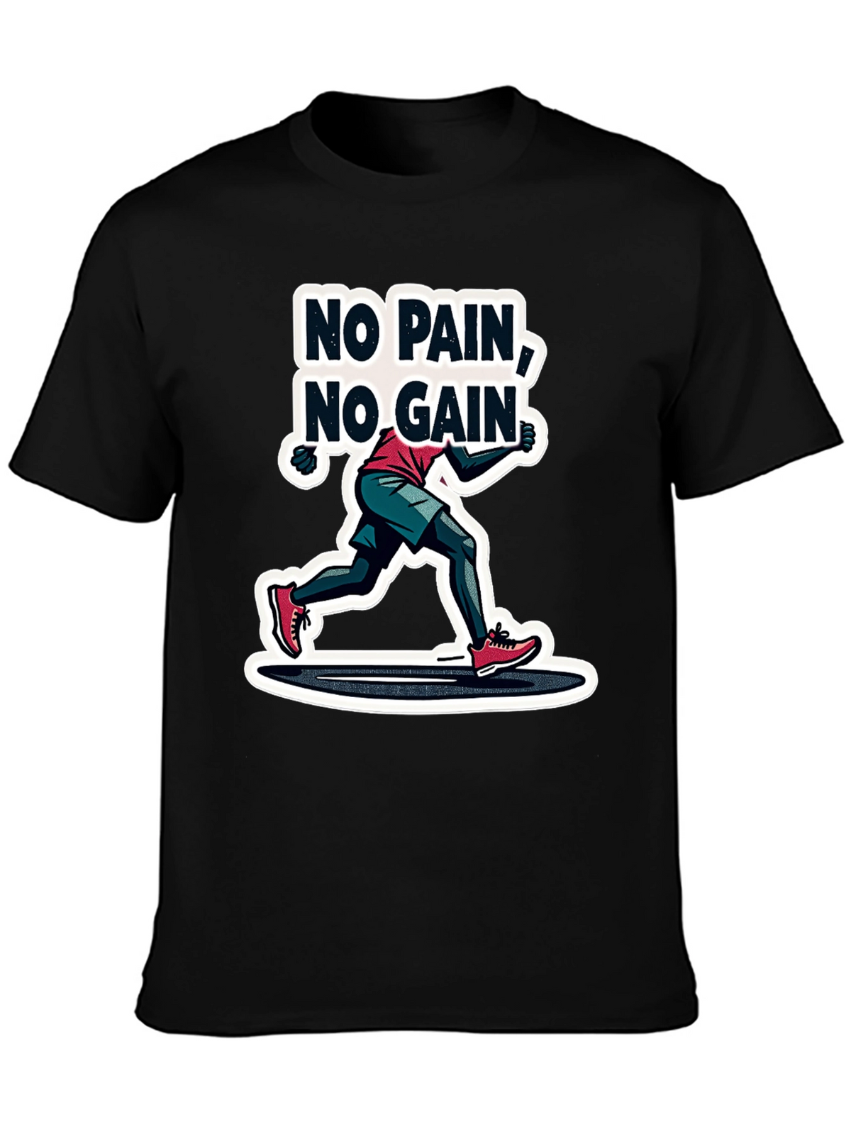 No Pain No Gain Graphic T-Shirt