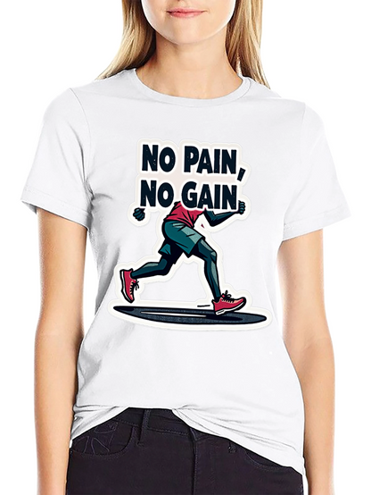 No Pain No Gain Graphic T-Shirt