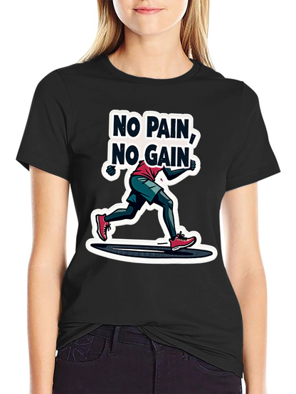 No Pain No Gain Graphic T-Shirt