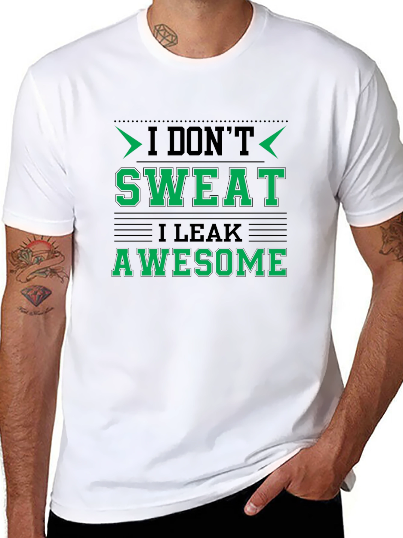 I Dont Sweat I Leak Awesome Black T-Shirt