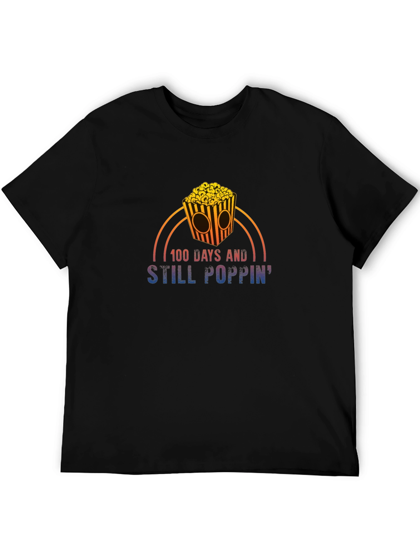 100 Days and Still Poppin T-Shirt