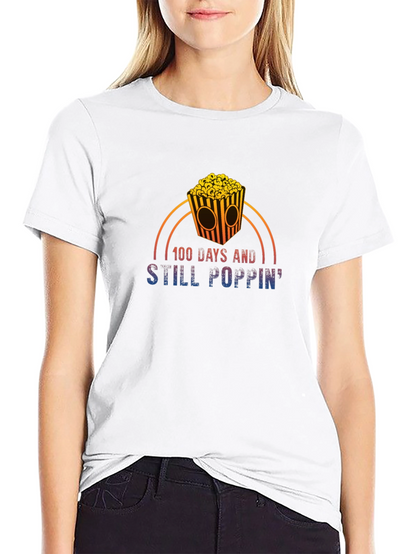 100 Days and Still Poppin T-Shirt