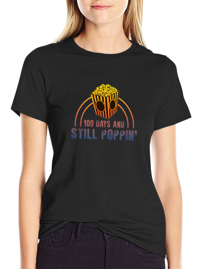 100 Days and Still Poppin T-Shirt