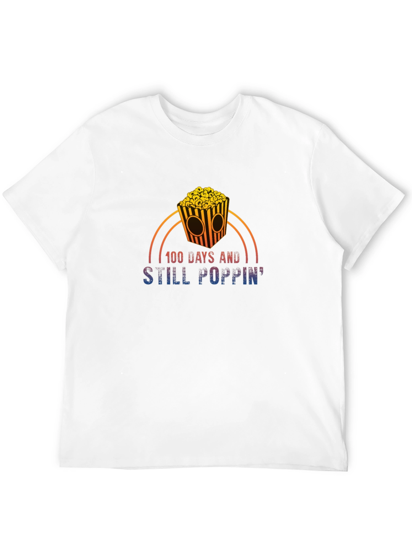 100 Days and Still Poppin T-Shirt