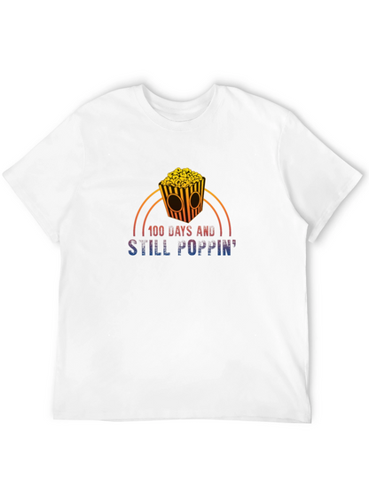 100 Days and Still Poppin T-Shirt