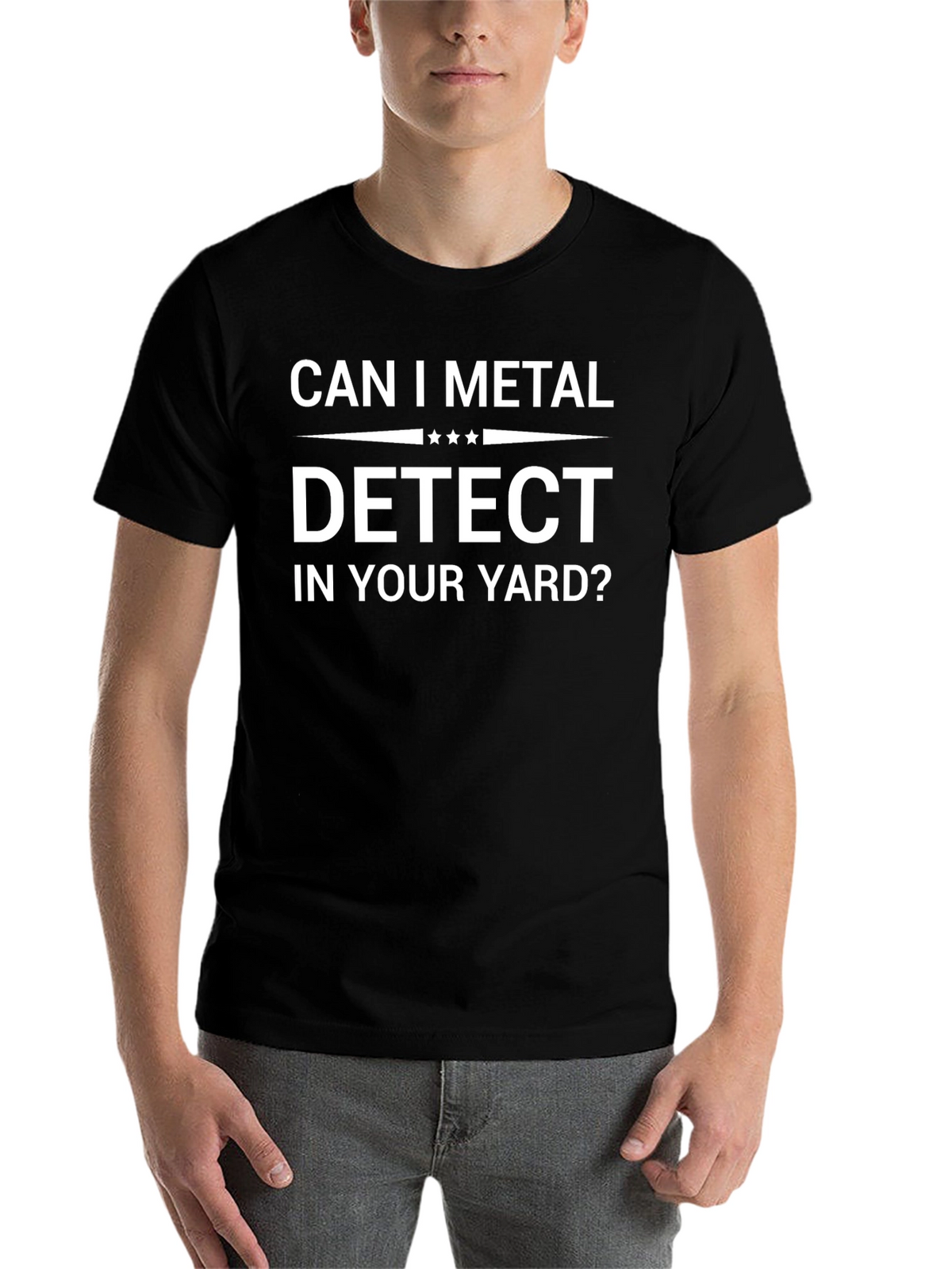Can I Metal Detect In Your Yard? Graphic Tee