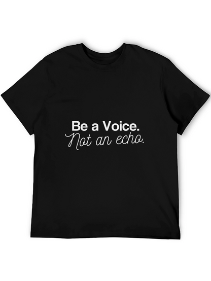 Be a Voice T-Shirt - Black Graphic Tee
