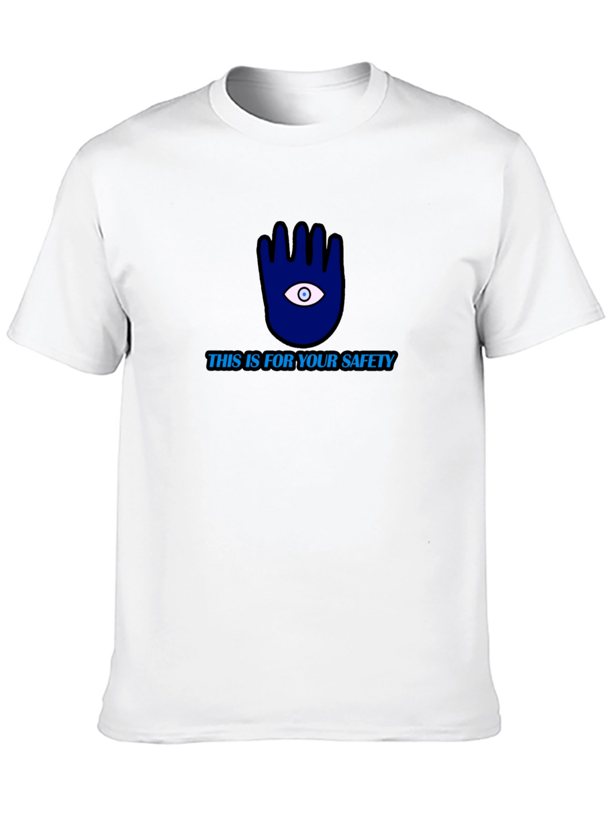 Safety First T-Shirt: Eye Hand Protection Tee