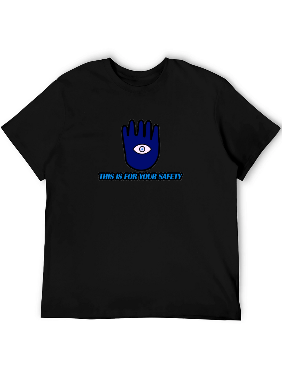 Safety First T-Shirt: Eye Hand Protection Tee