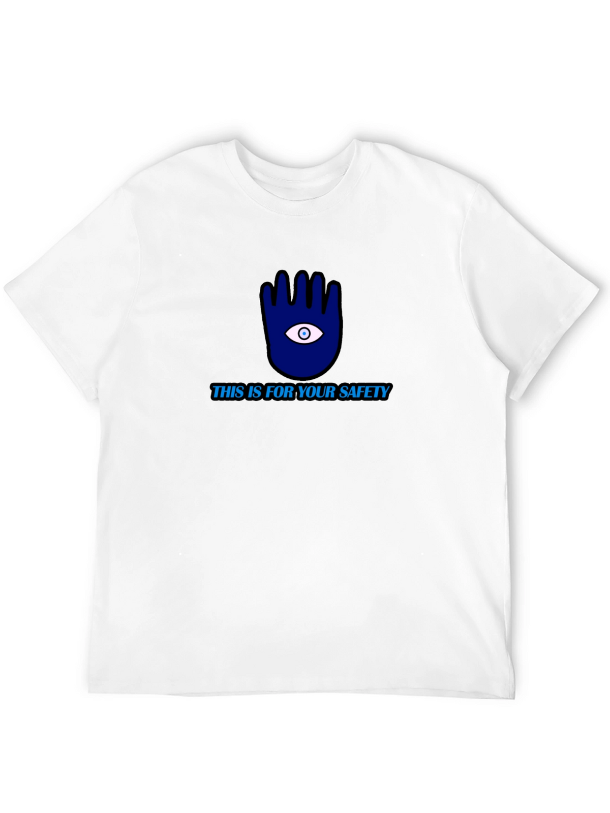 Safety First T-Shirt: Eye Hand Protection Tee