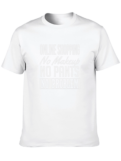 Online Shopping: No Makeup No Pants T-Shirt