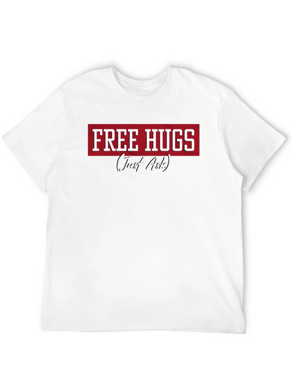 Free Hugs T-Shirt -  Just Ask! Funny Graphic Tee